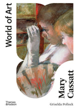 Load image into Gallery viewer, Mary Cassatt:  World of Art