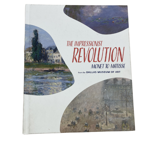 The Impressionist Revolution - Monet to Matisse
