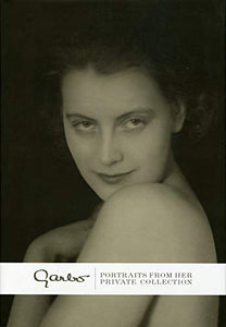 Garbo: Portraits from her Private Collection