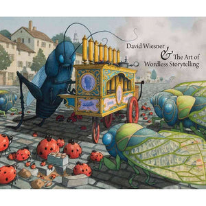 David Wiesner and the Art of Wordless Storytelling Book